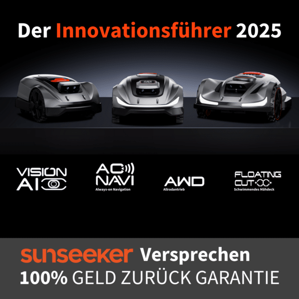 Sunseeker Mähroboter 2025 mit Vision AI, AC Navi, Allradantrieb (AWD) und Floating Cut-Technologie. Zukunftsweisende Rasenpflege mit 100 % Geld-zurück-Garantie.